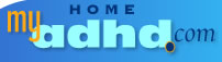HOME: myADHD.com